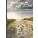De keuze van mijn moeder